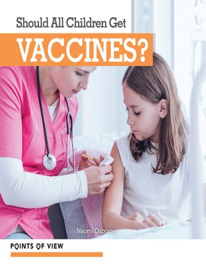 cover image of Should All Children Get Vaccines?